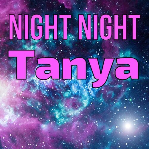 Открытка Tanya Night Night