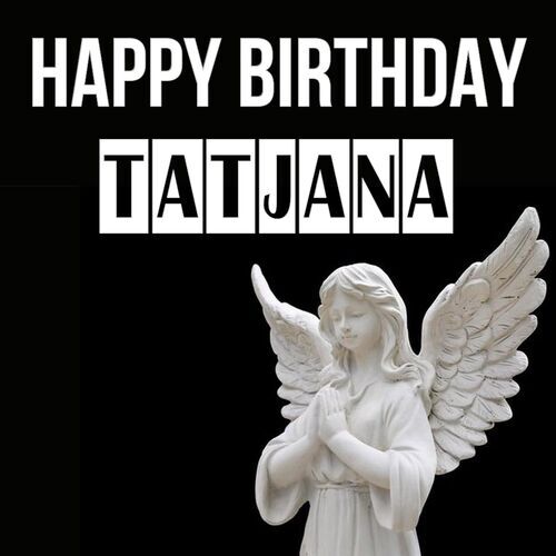 Открытка Tatjana Happy birthday