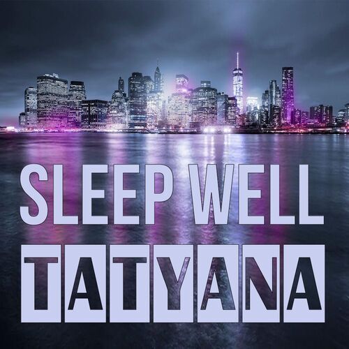 Открытка Tatyana Sleep well