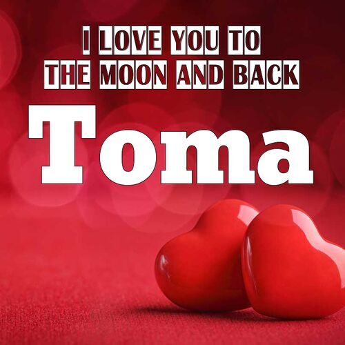 Открытка Toma I love you to the moon and back