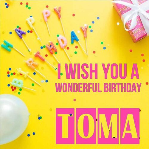 Открытка Toma I wish you a wonderful birthday