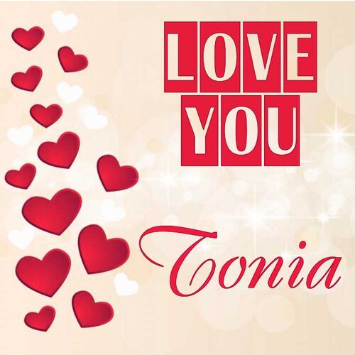 Открытка Tonia Love you