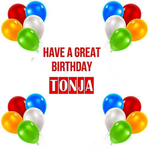 Открытка Tonja Have a great birthday