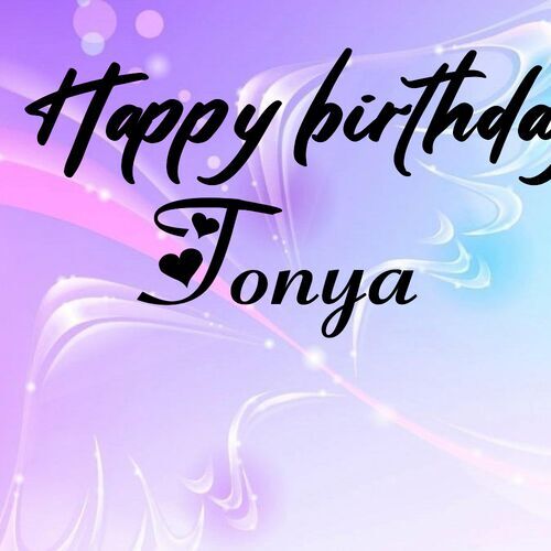 Открытка Tonya Happy birthday