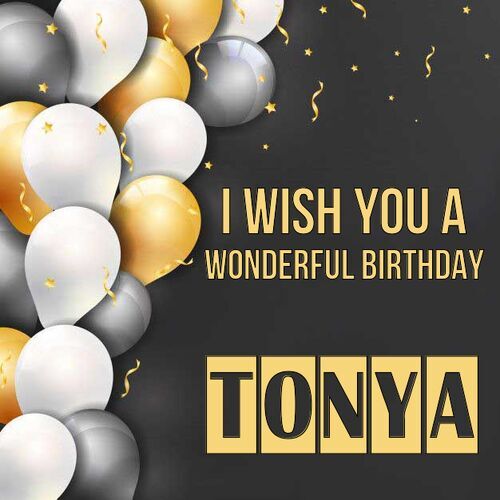 Открытка Tonya I wish you a wonderful birthday