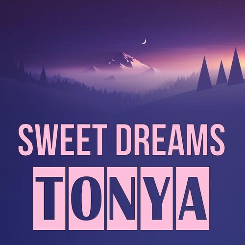 Открытка Tonya Sweet dreams