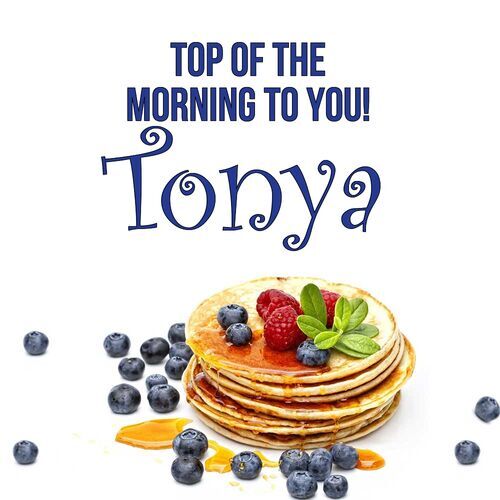 Открытка Tonya Top of the morning to you!