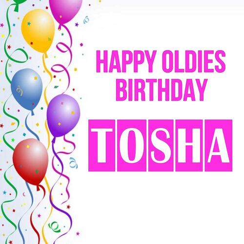 Открытка Tosha Happy oldies birthday