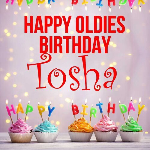 Открытка Tosha Happy oldies birthday