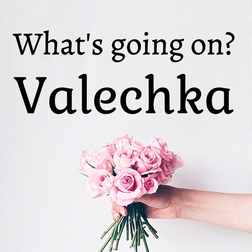 Открытка Valechka What