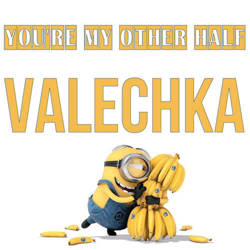 Открытка Valechka You