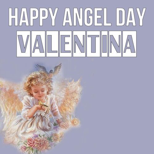 Открытка Valentina Happy angel day