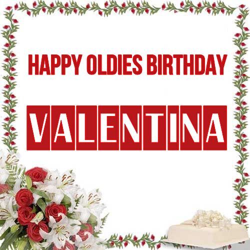 Открытка Valentina Happy oldies birthday