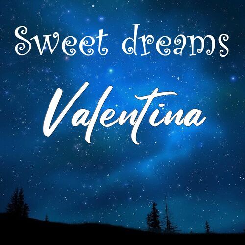 Открытка Valentina Sweet dreams