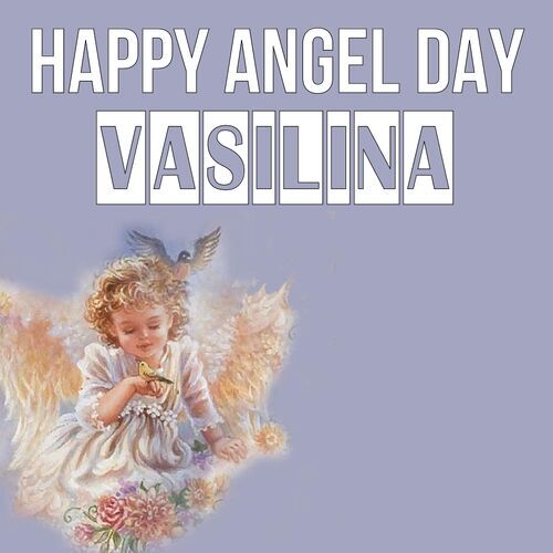 Открытка Vasilina Happy angel day