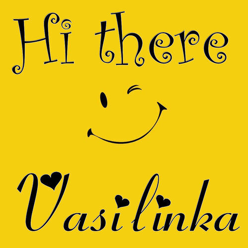 Открытка Vasilinka Hi there