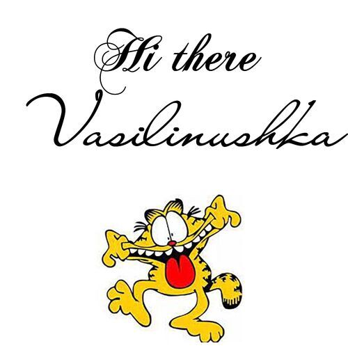 Открытка Vasilinushka Hi there