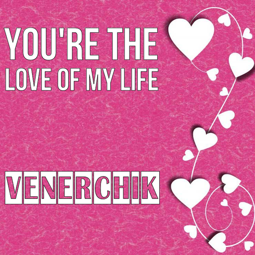 Открытка Venerchik You