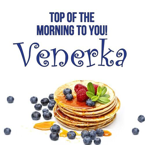 Открытка Venerka Top of the morning to you!