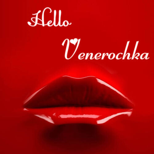 Открытка Venerochka Hello