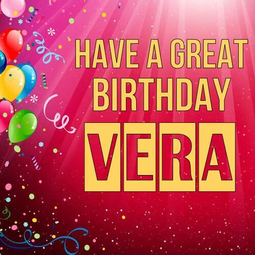 Открытка Vera Have a great birthday