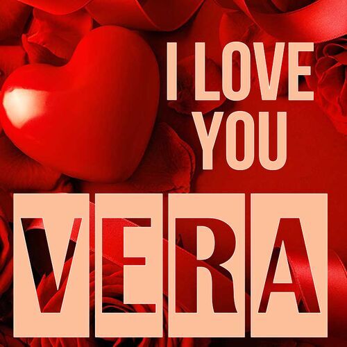 Открытка Vera I love you