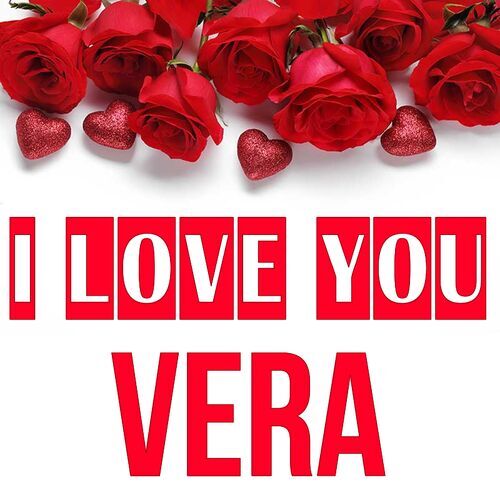 Открытка Vera I love you