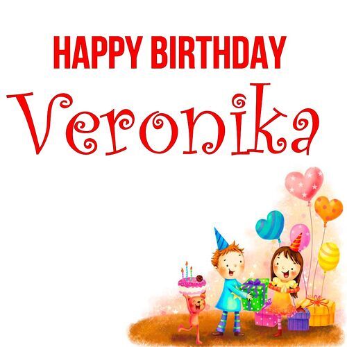 Открытка Veronika Happy birthday