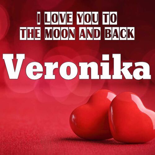 Открытка Veronika I love you to the moon and back