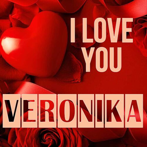 Открытка Veronika I love you