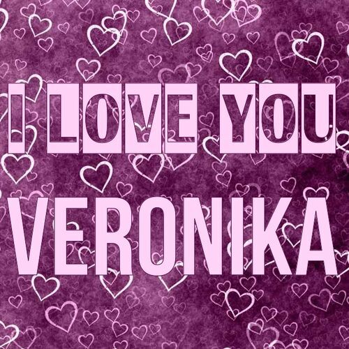 Открытка Veronika I love you