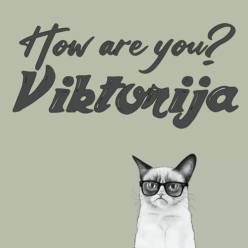 Открытка Viktorija How are you?