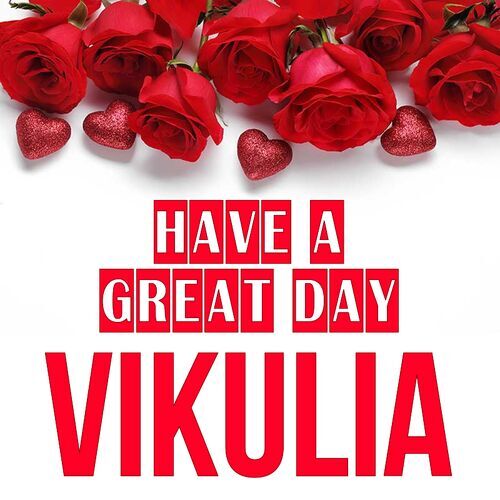 Открытка Vikulia Have a great day