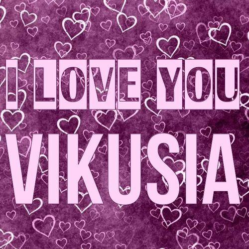 Открытка Vikusia I love you