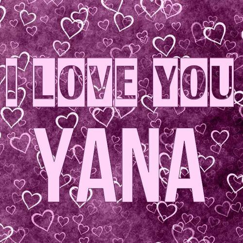 Открытка Yana I love you