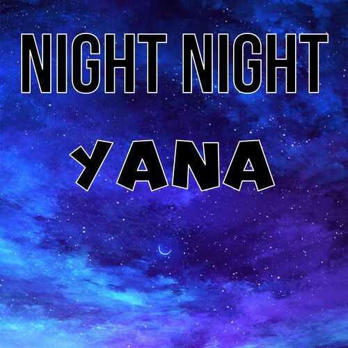 Открытка Yana Night Night