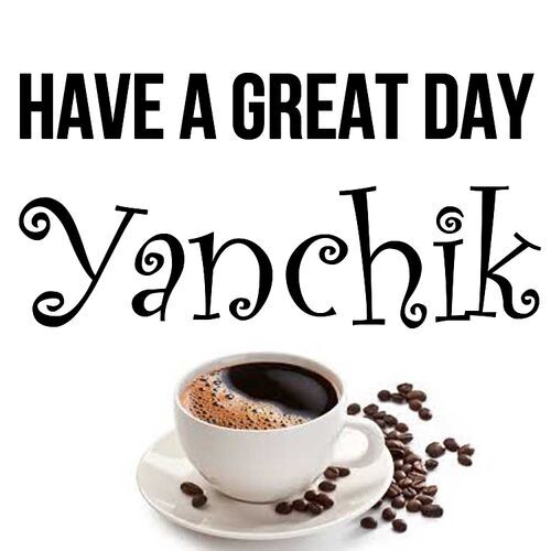 Открытка Yanchik Have a great day