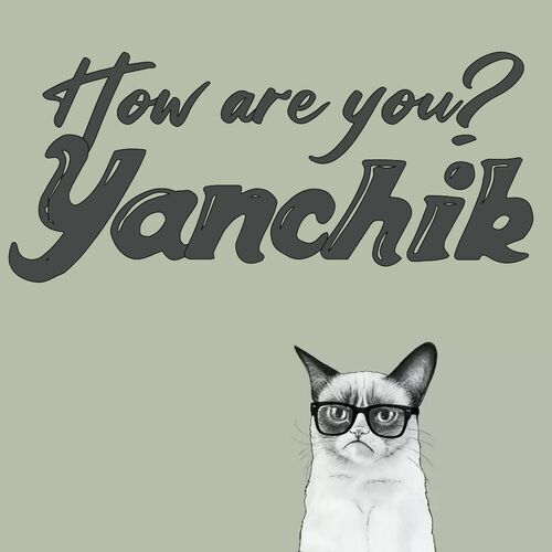 Открытка Yanchik How are you?