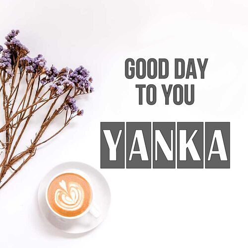 Открытка Yanka Good day to you