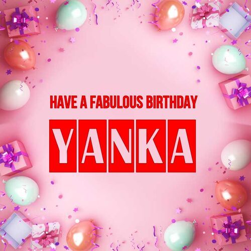 Открытка Yanka Have a fabulous birthday