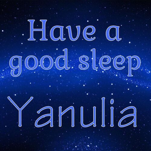 Открытка Yanulia Have a good sleep