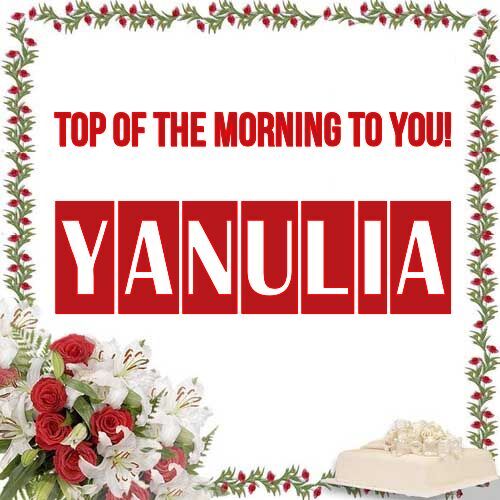 Открытка Yanulia Top of the morning to you!