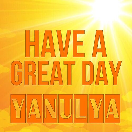 Открытка Yanulya Have a great day