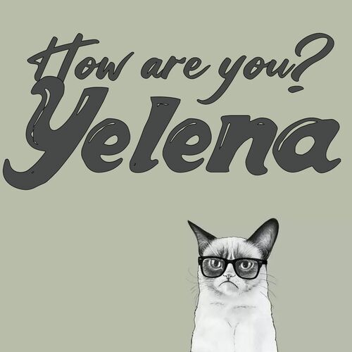 Открытка Yelena How are you?