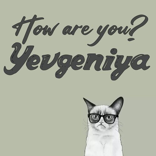 Открытка Yevgeniya How are you?