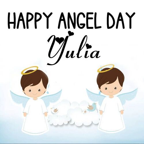 Открытка Yulia Happy angel day