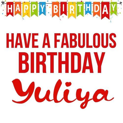 Открытка Yuliya Have a fabulous birthday