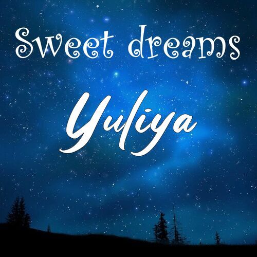 Открытка Yuliya Sweet dreams