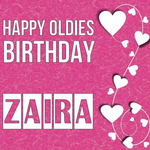 Открытка Zaira Happy oldies birthday