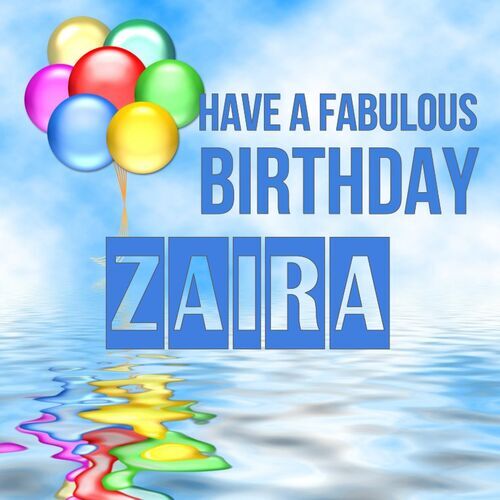 Открытка Zaira Have a fabulous birthday